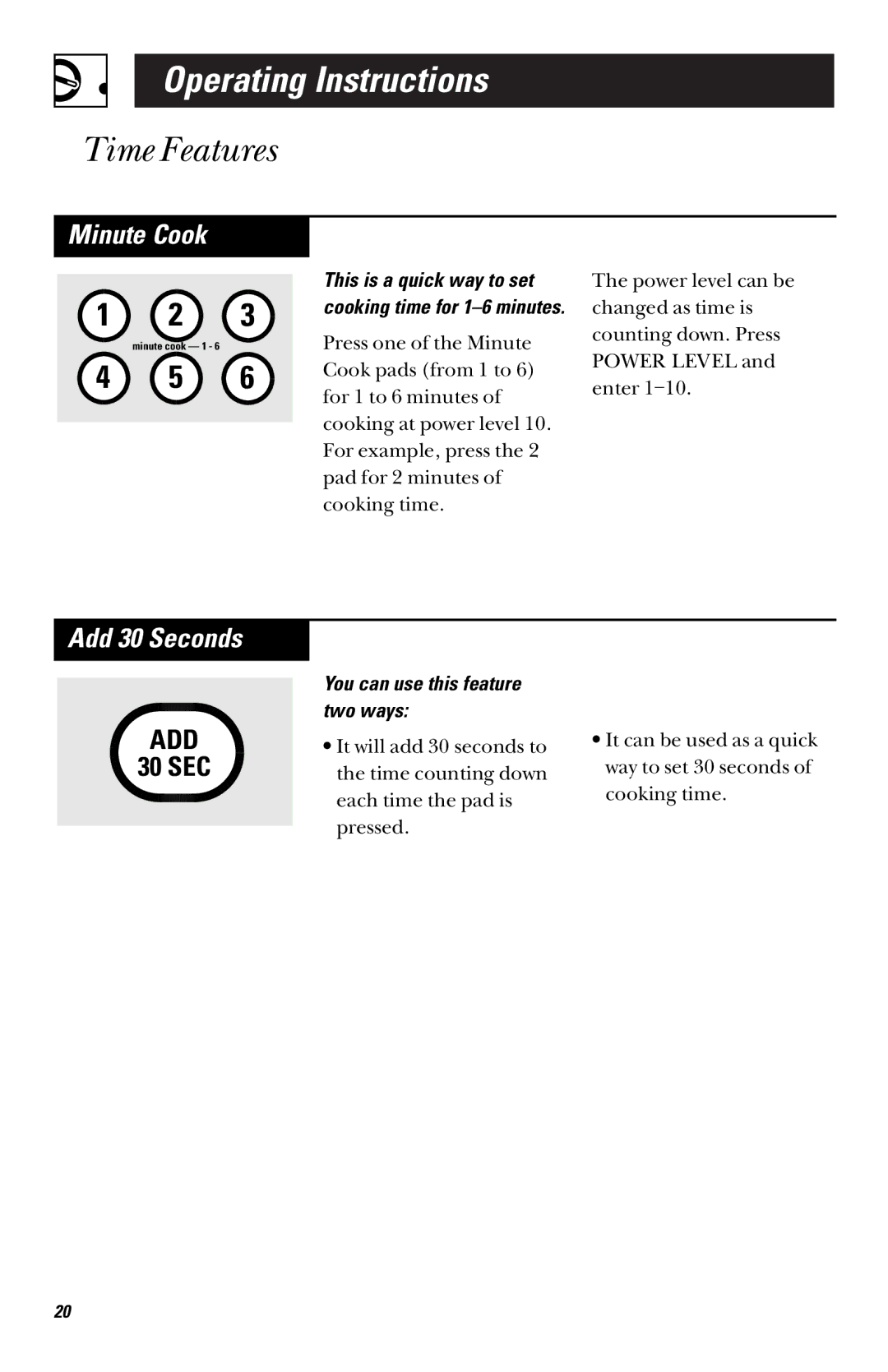 GE RVM1335 owner manual Minute Cook, Add 30 Seconds, You can use this feature two ways 