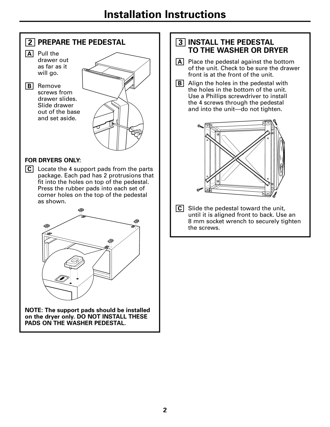 GE SBSD137, SBSD227 Installation Instructions, Prepare the Pedestal, Install the Pedestal To the Washer or Dryer 