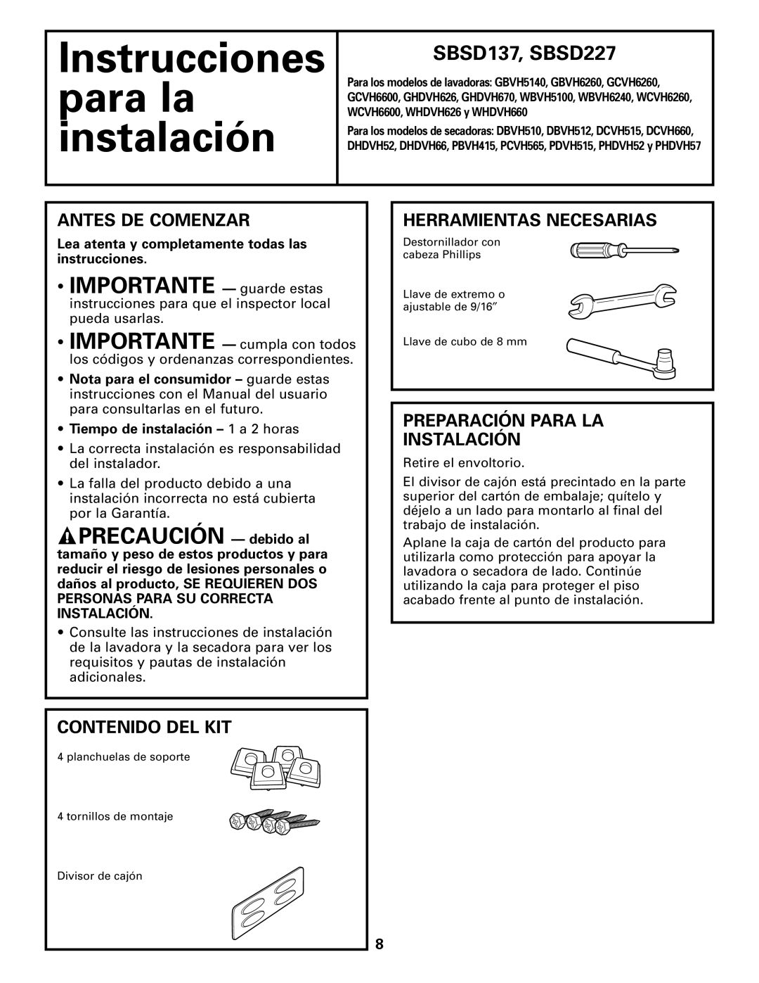 GE SBSD137, SBSD227 Precaución debido al, Antes DE Comenzar, Herramientas Necesarias, Preparación Para LA Instalación 