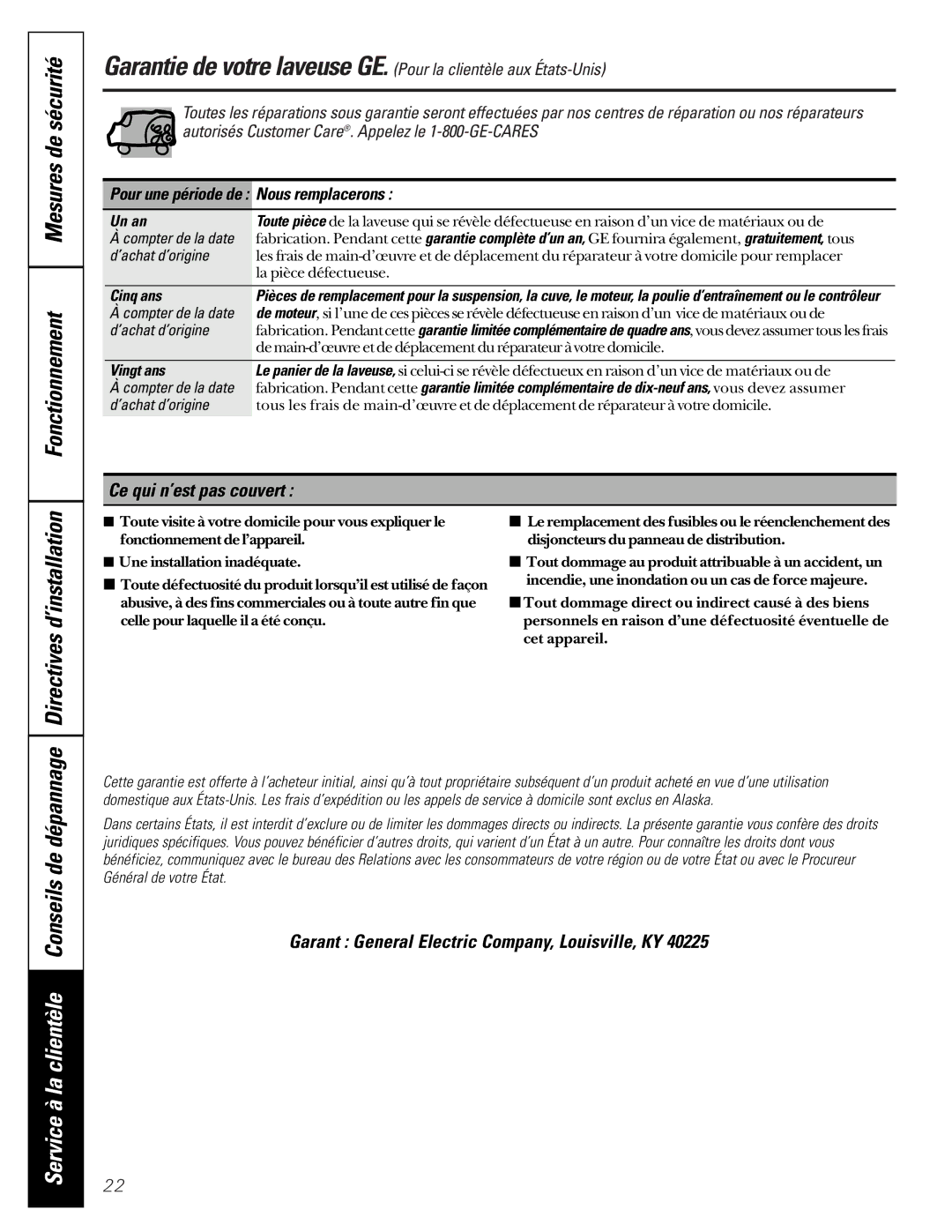 GE SH208 owner manual Ce qui n’est pas couvert, Garant General Electric Company, Louisville, KY, Un an, Cinq ans, Vingt ans 