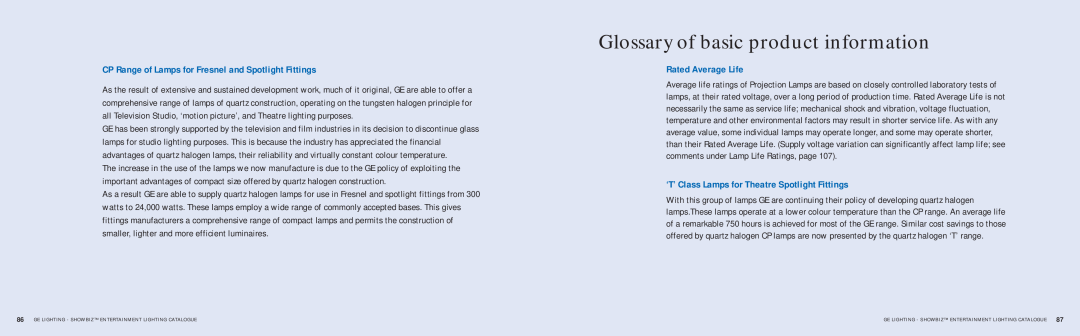 GE SHOWBIZ manual Glossary of basic product information, Rated Average Life, ‘T’ Class Lamps for Theatre Spotlight Fittings 