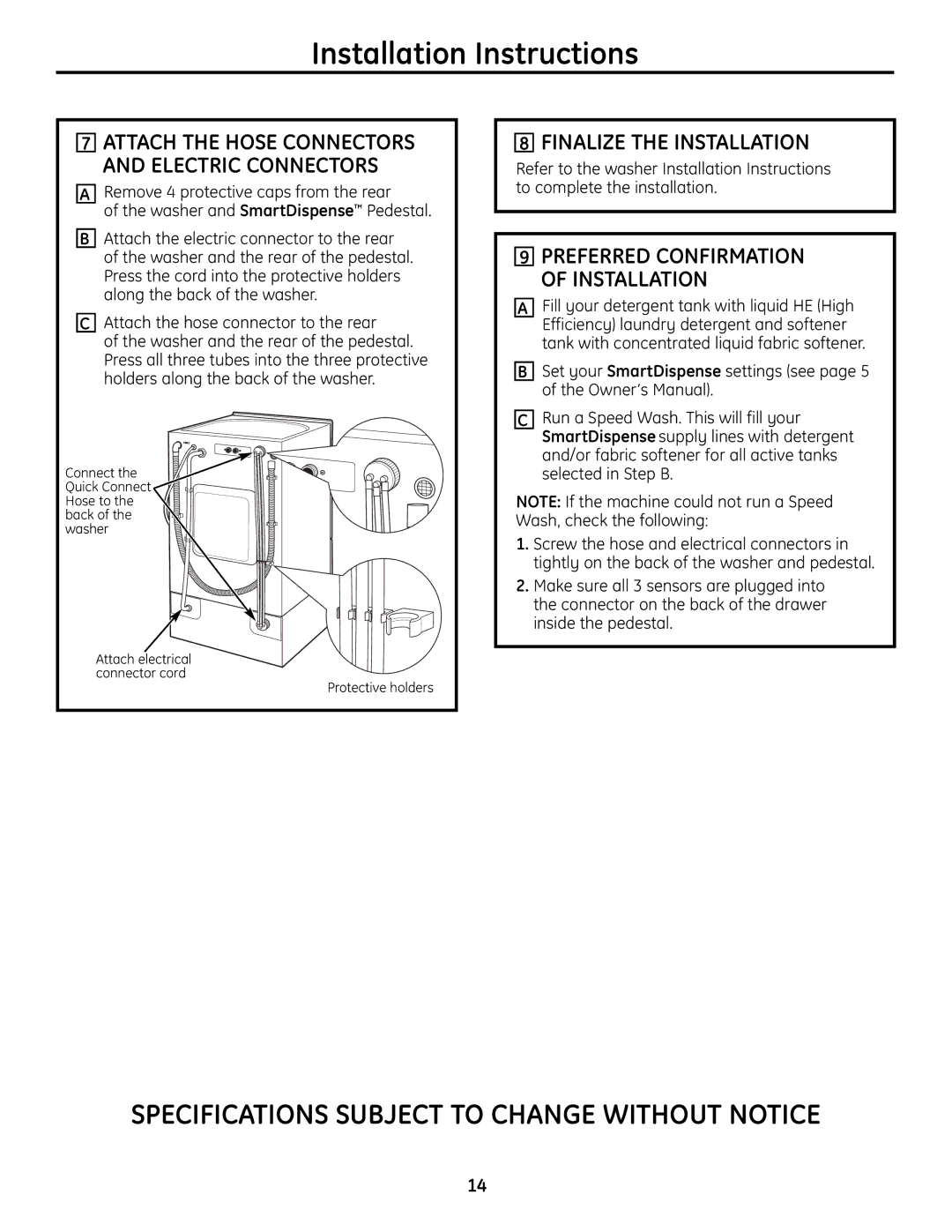 GE SPBD880 installation instructions Finalize the Installation, Attach the Hose Connectors and Electric Connectors 