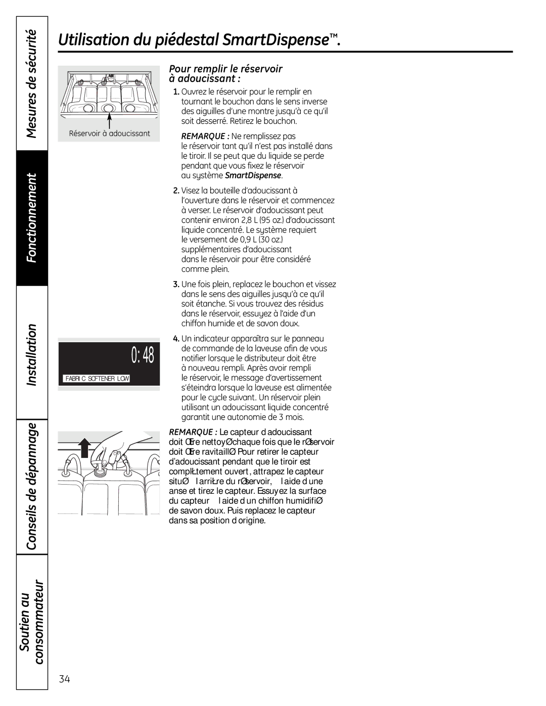 GE SPBD880 Pour remplir le réservoir Adoucissant, Remarque Ne remplissez pas, Au système SmartDispense 