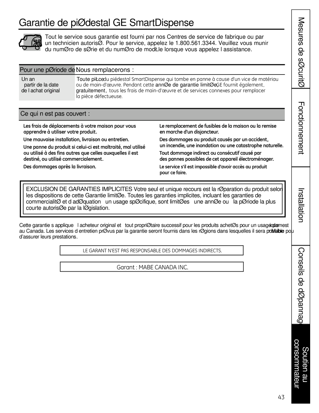 GE SPBD880 Garantie de piédestal GE SmartDispense, Pour une période de Nous remplacerons, Ce qui n’est pas couvert, Un an 