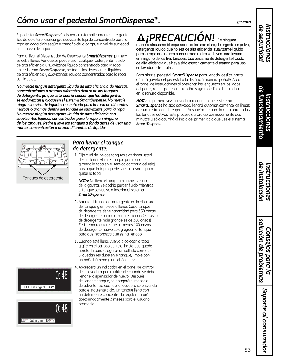 GE SPBD880 installation instructions ¡PRECAUCIÓN! De ninguna, Cómo usar el pedestal SmartDispense 