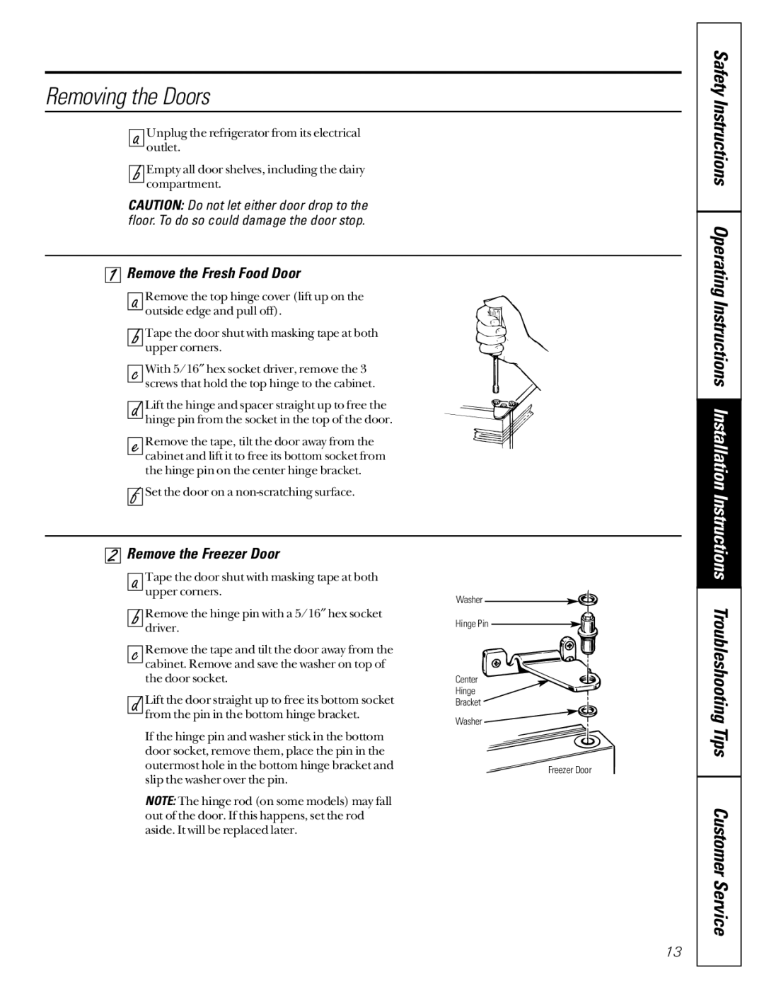 GE TCX22 owner manual Removing the Doors, Remove the Fresh Food Door, Remove the Freezer Door 