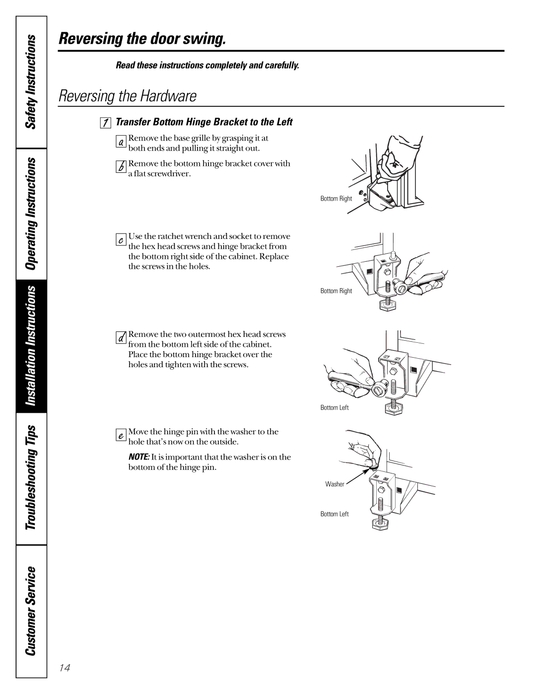 GE TCX22 owner manual Reversing the Hardware, Transfer Bottom Hinge Bracket to the Left 