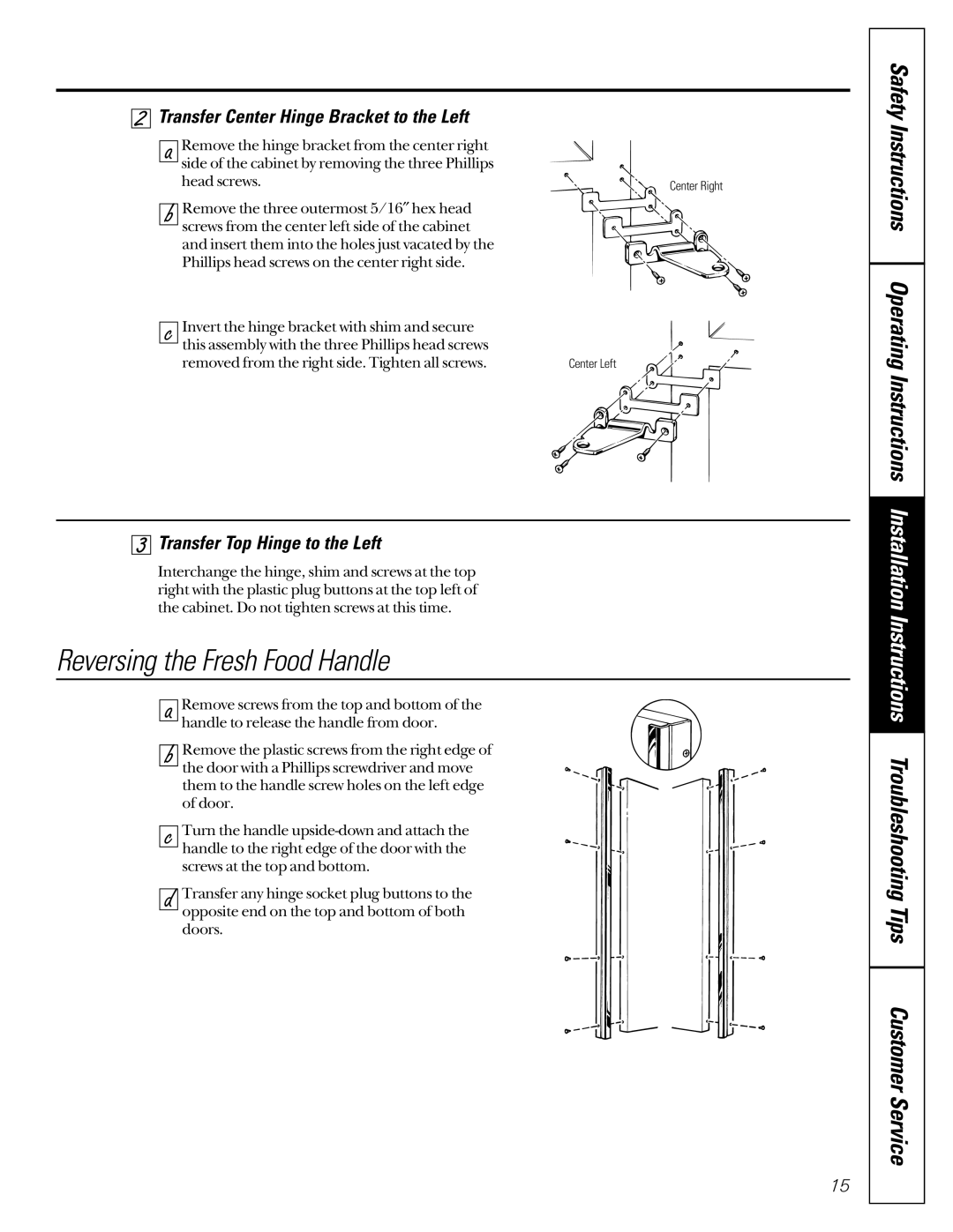 GE TCX22 Reversing the Fresh Food Handle, Transfer Center Hinge Bracket to the Left, Transfer Top Hinge to the Left 