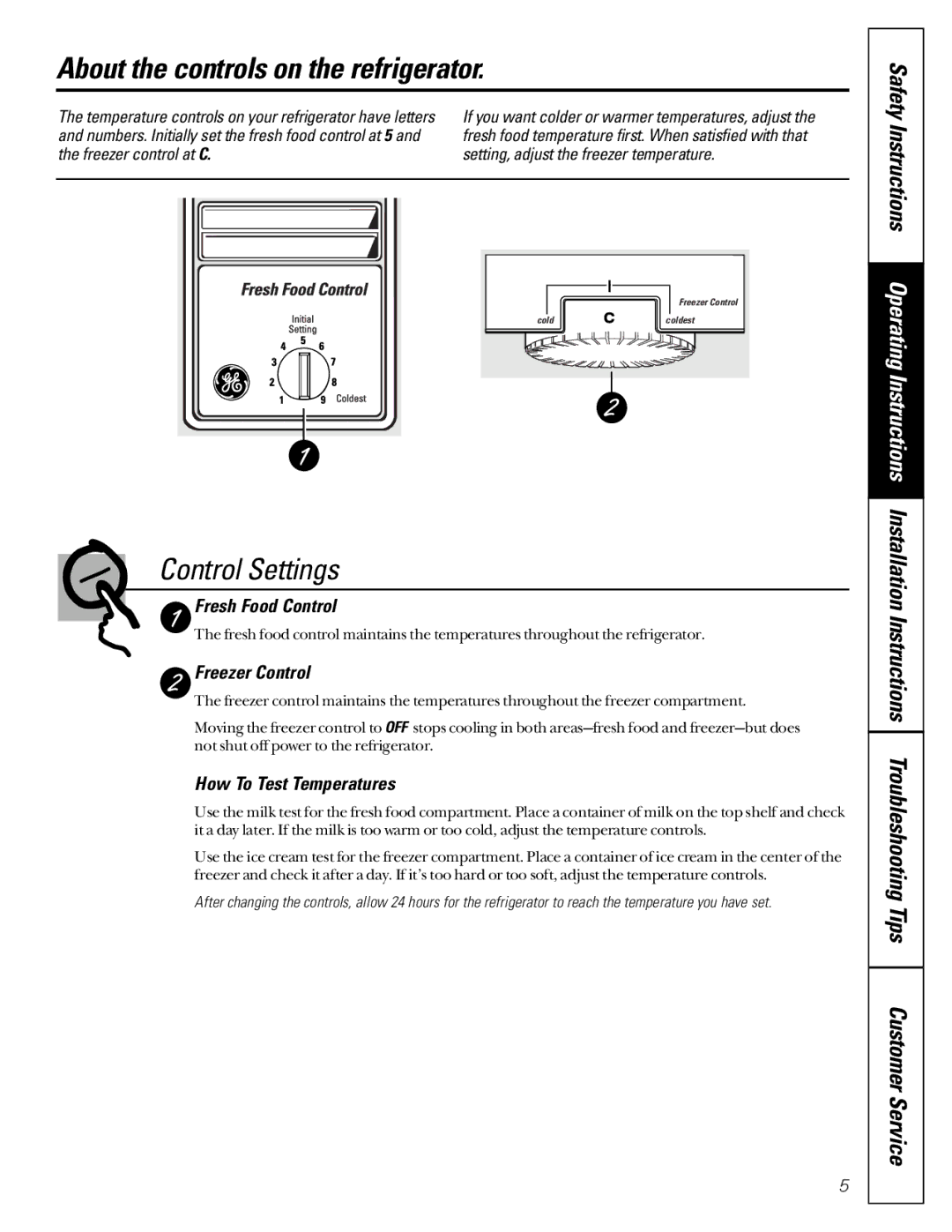 GE TCX22 owner manual About the controls on the refrigerator, Control Settings, Fresh Food Control, Freezer Control 