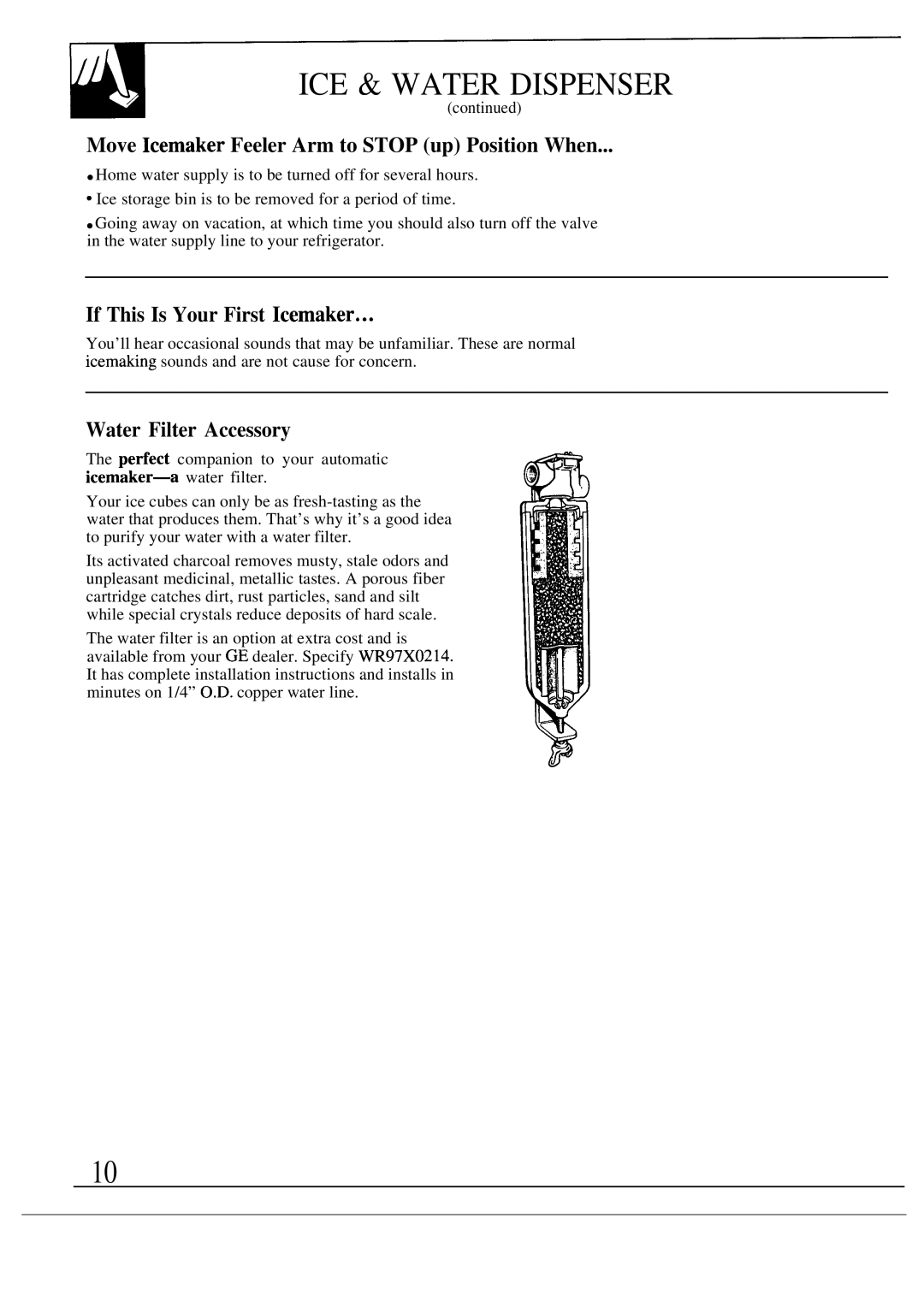 GE TFXA227F TFXB27F warranty Move Icemaker Feeler Arm to Stop up Position When, If This Is Your First Icemaker 