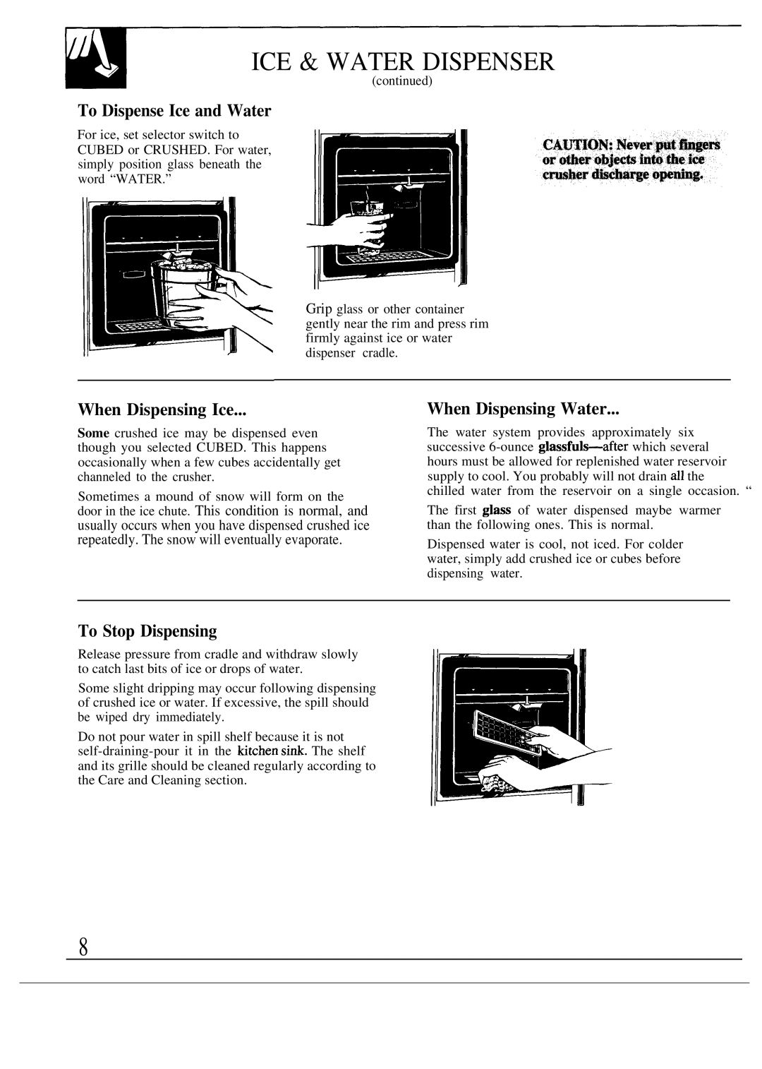 GE TFXA227F TFXB27F warranty To Dispense Ice and Water, When Dispensing Ice, When Dispensing Water, To Stop Dispensing 