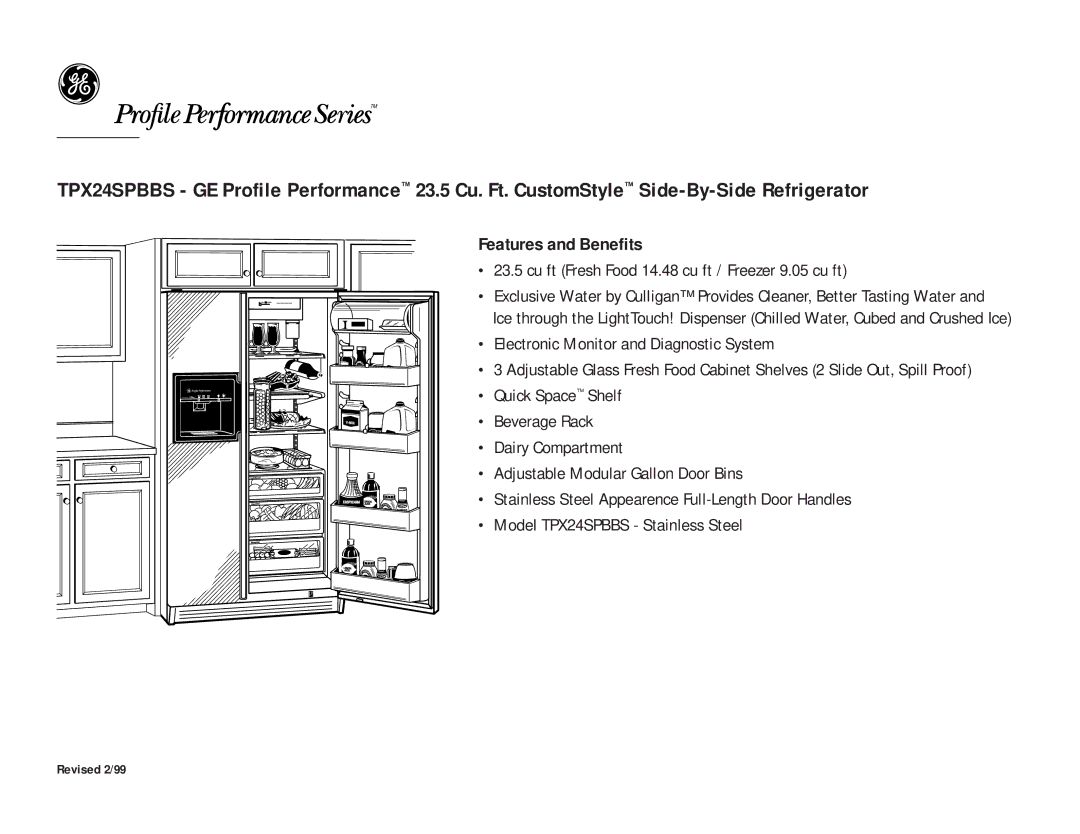 GE TPX24SPBBS dimensions Features and Benefits, Cu ft Fresh Food 14.48 cu ft / Freezer 9.05 cu ft 