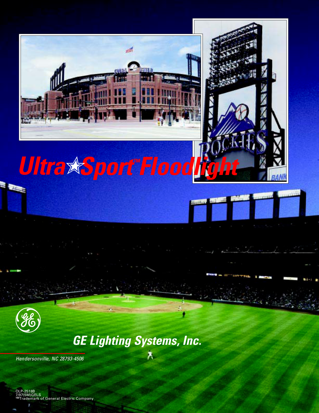 GE manual UltraSportTMFloodlight, GE Lighting Systems, Inc, Hendersonville, NC, OLP-2518B7/975MGELS 