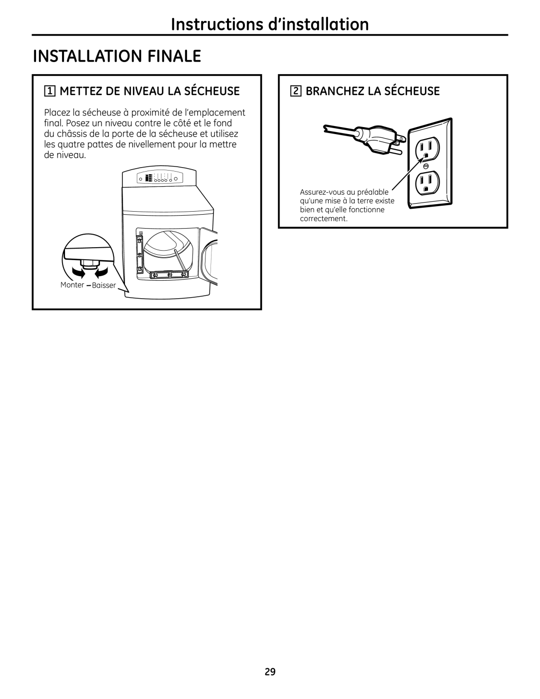 GE UPGT650 operating instructions Mettez DE Niveau LA Sécheuse, Branchez LA Sécheuse 