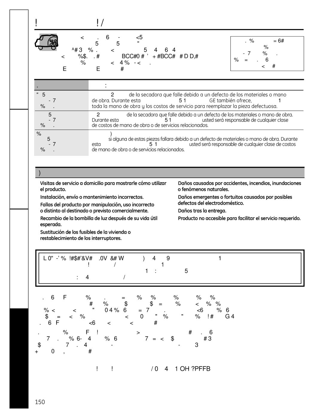 GE UPVH880 installation instructions Garantía de la secadora GE, Período Se sustituirá, Exclusiones de la garantía 