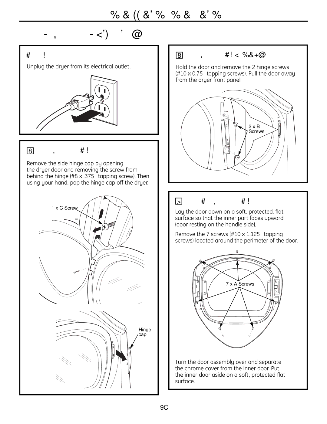 GE UPVH880 Before YOU Start, Remove the Door Assembly, Unplug the dryer from its electrical outlet 