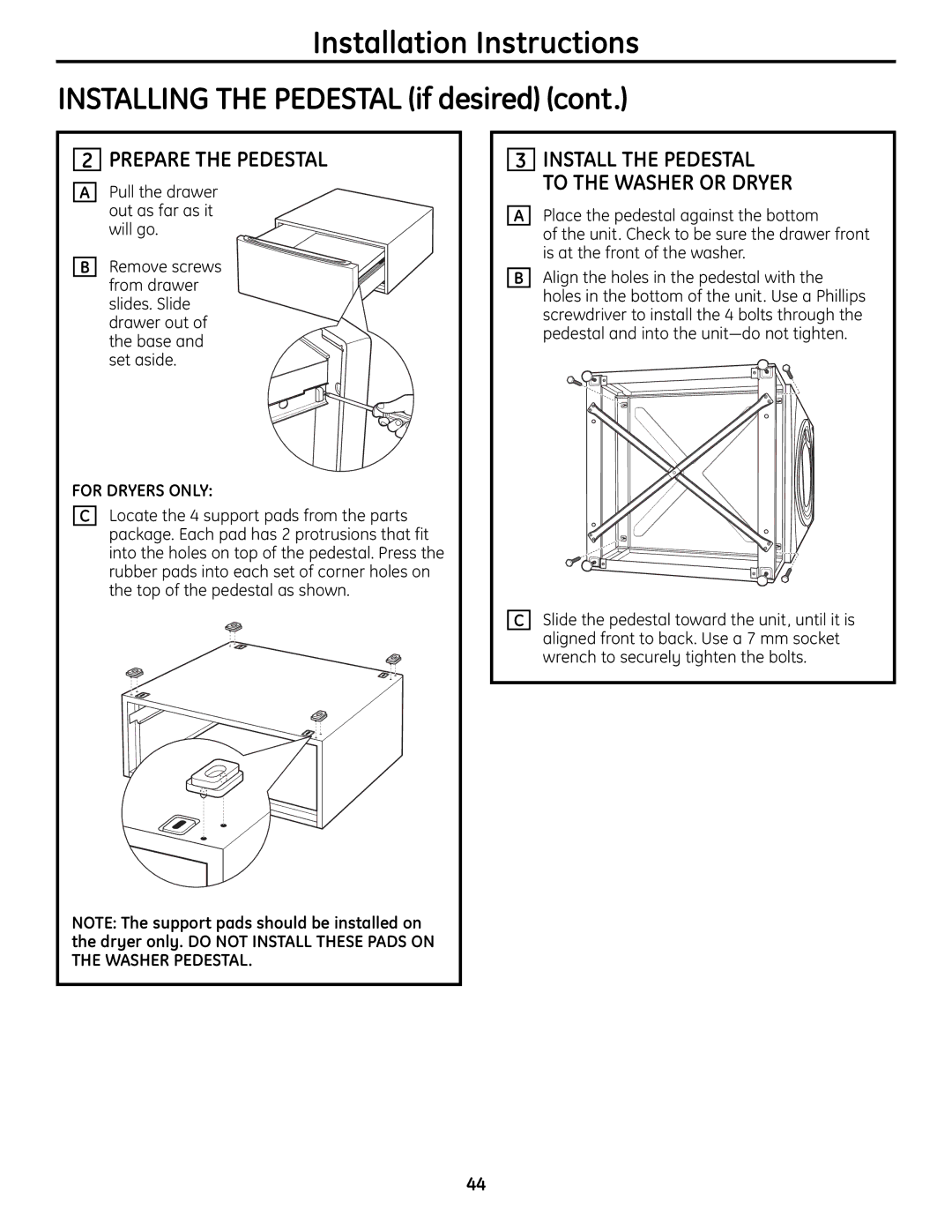 GE UPVH880 Prepare the Pedestal, Install the Pedestal To the Washer or Dryer, Pull the drawer out as far as it Will go 