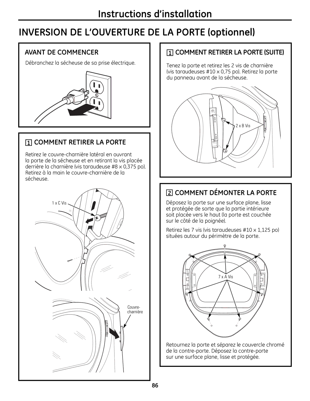 GE UPVH880 Comment Retirer LA Porte, Comment Démonter LA Porte, Débranchez la sécheuse de sa prise électrique 