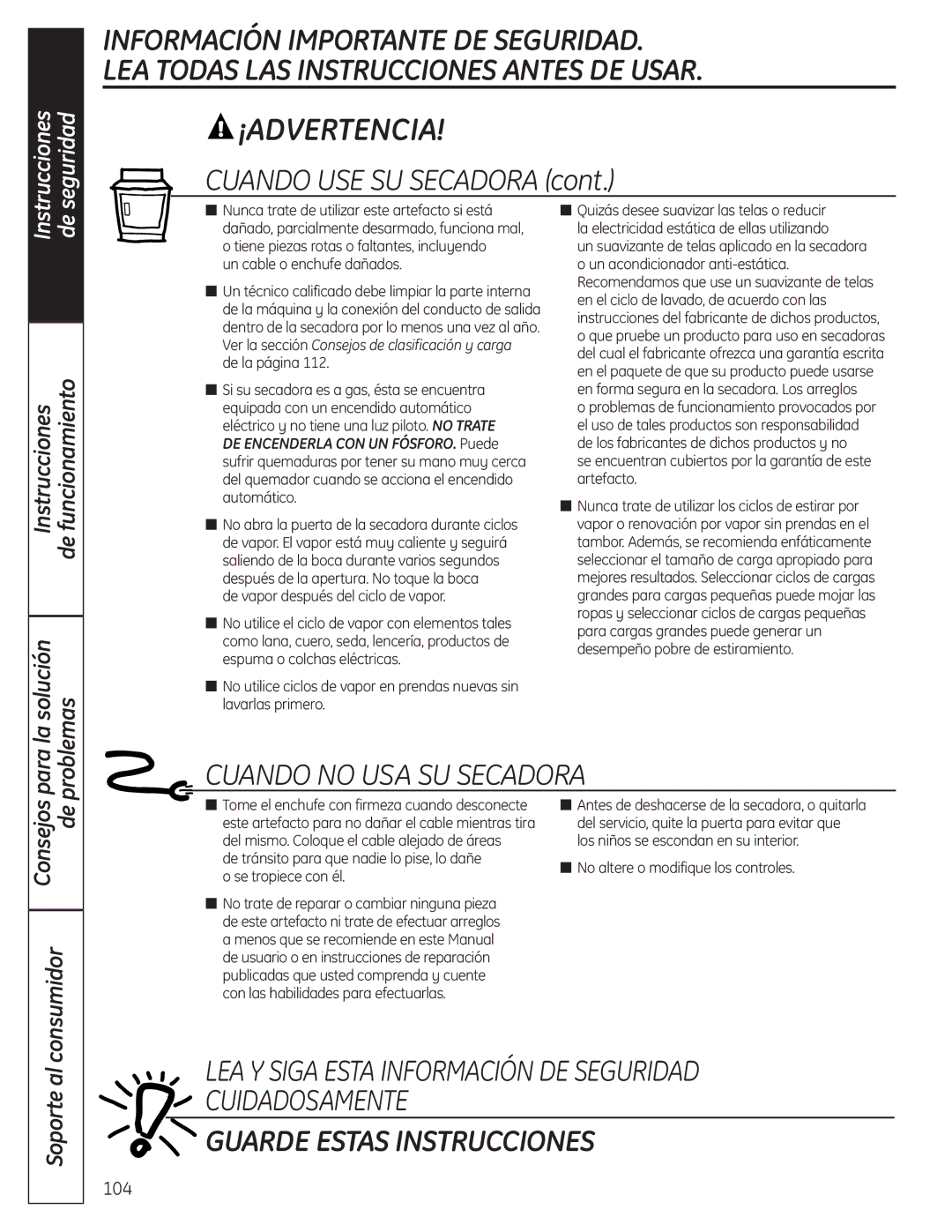 GE UPVH890 installation instructions Un cable o enchufe dañados, Se encuentran cubiertos por la garantía de este artefacto 