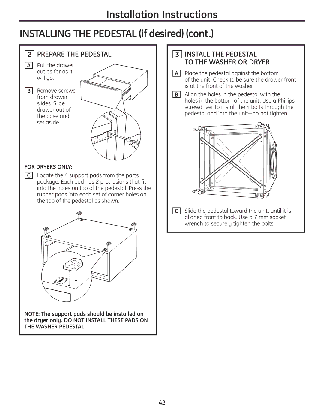 GE UPVH890 installation instructions Prepare the Pedestal, For Dryers only, Install the Pedestal to the Washer or Dryer 