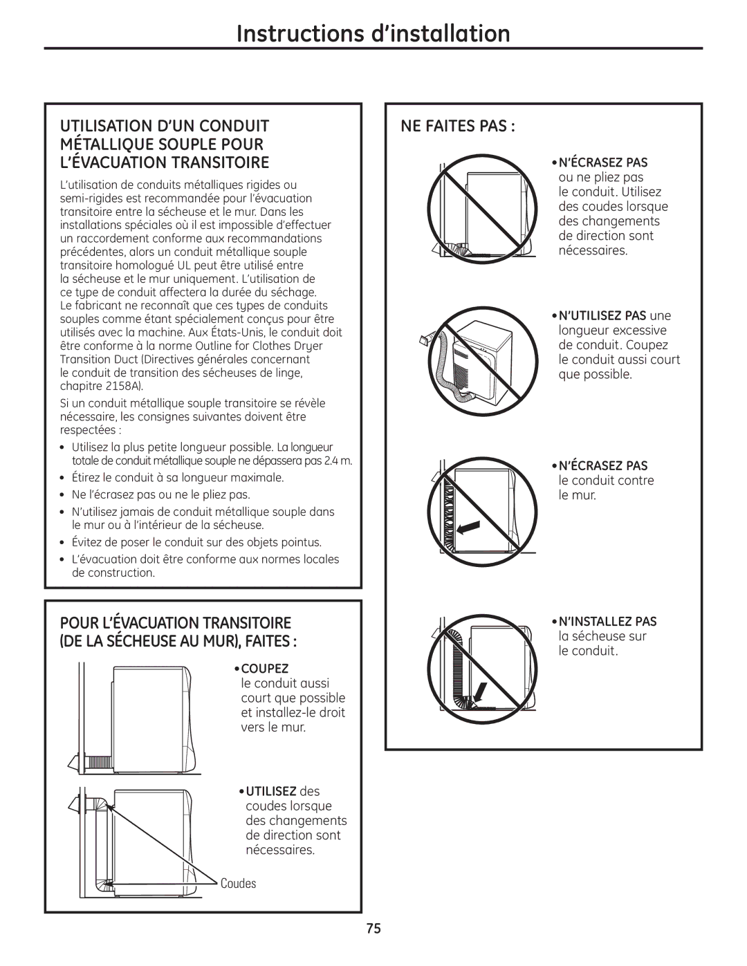 GE UPVH890 installation instructions NE Faites PAS, Coupez, ’Écrasez Pas, ’UTILISEZ PAS une, ’Installez Pas 