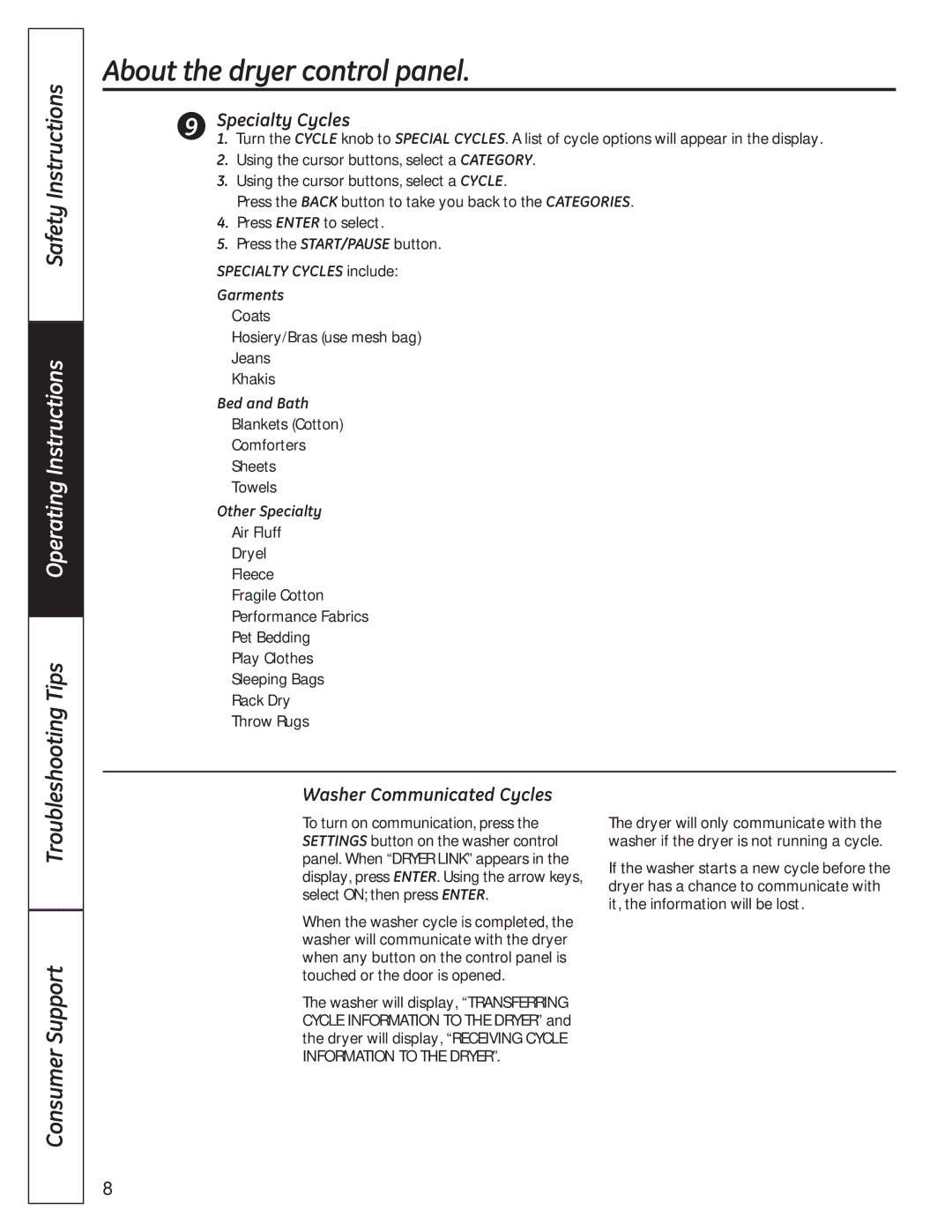 GE UPVH890 Washer Communicated Cycles, Specialty Cycles include Garments, Bed and Bath, Other Specialty 