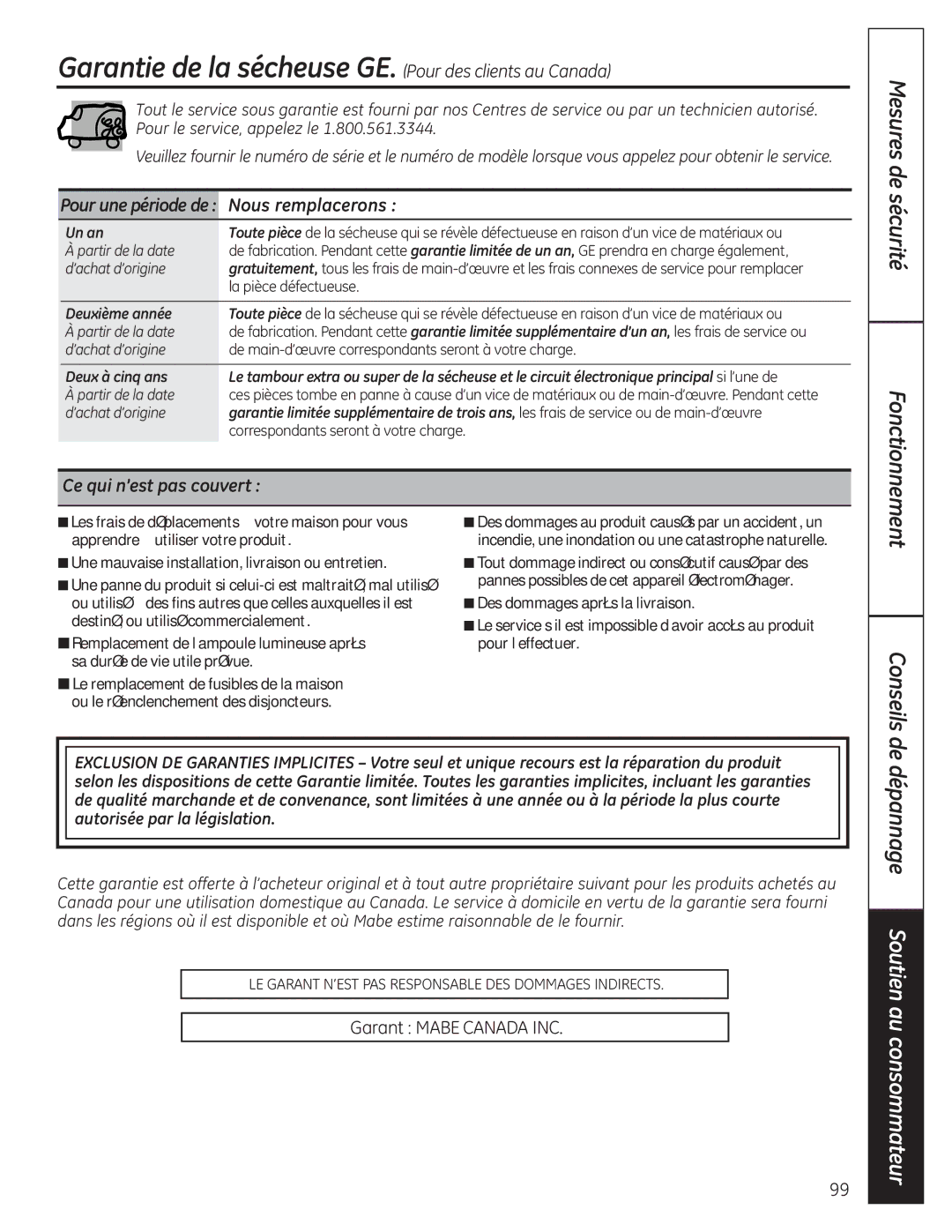 GE UPVH890 Garantie de la sécheuse GE. Pour des clients au Canada, Pour une période de Nous remplacerons, Fonctionnement 