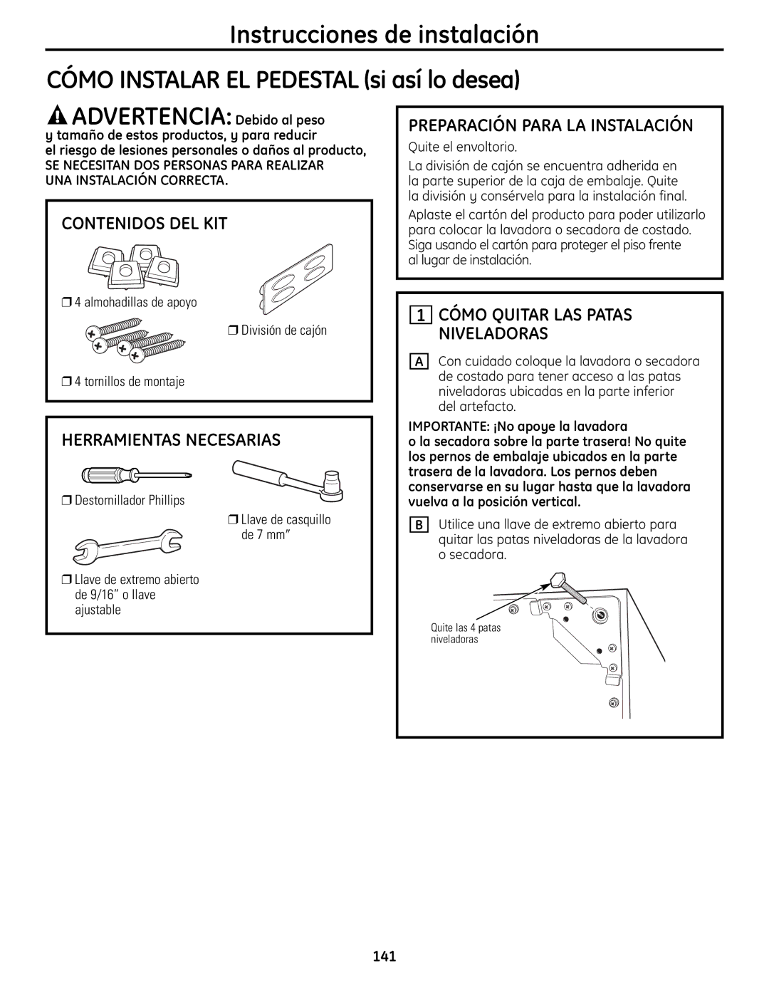 GE UPVH890 Cómo Quitar LAS Patas, Niveladoras, Preparación Para LA Instalación, SE Necesitan DOS Personas Para Realizar 