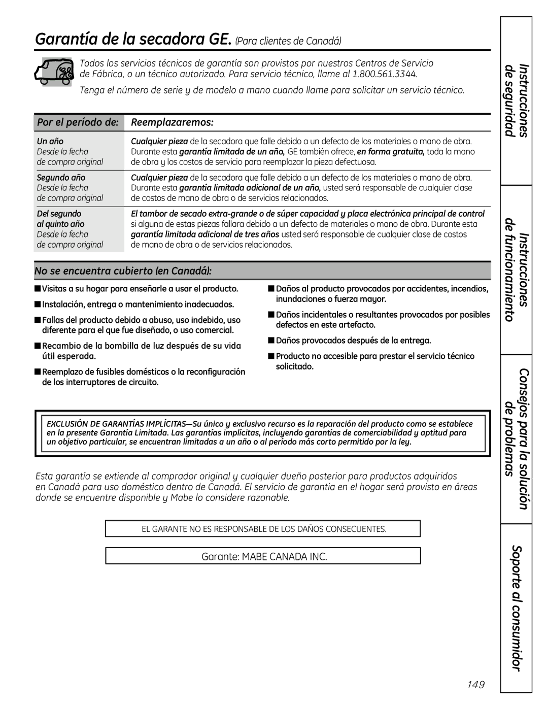 GE UPVH890 Garantía de la secadora GE. Para clientes de Canadá, Por el período de Reemplazaremos, Un año, Segundo año 