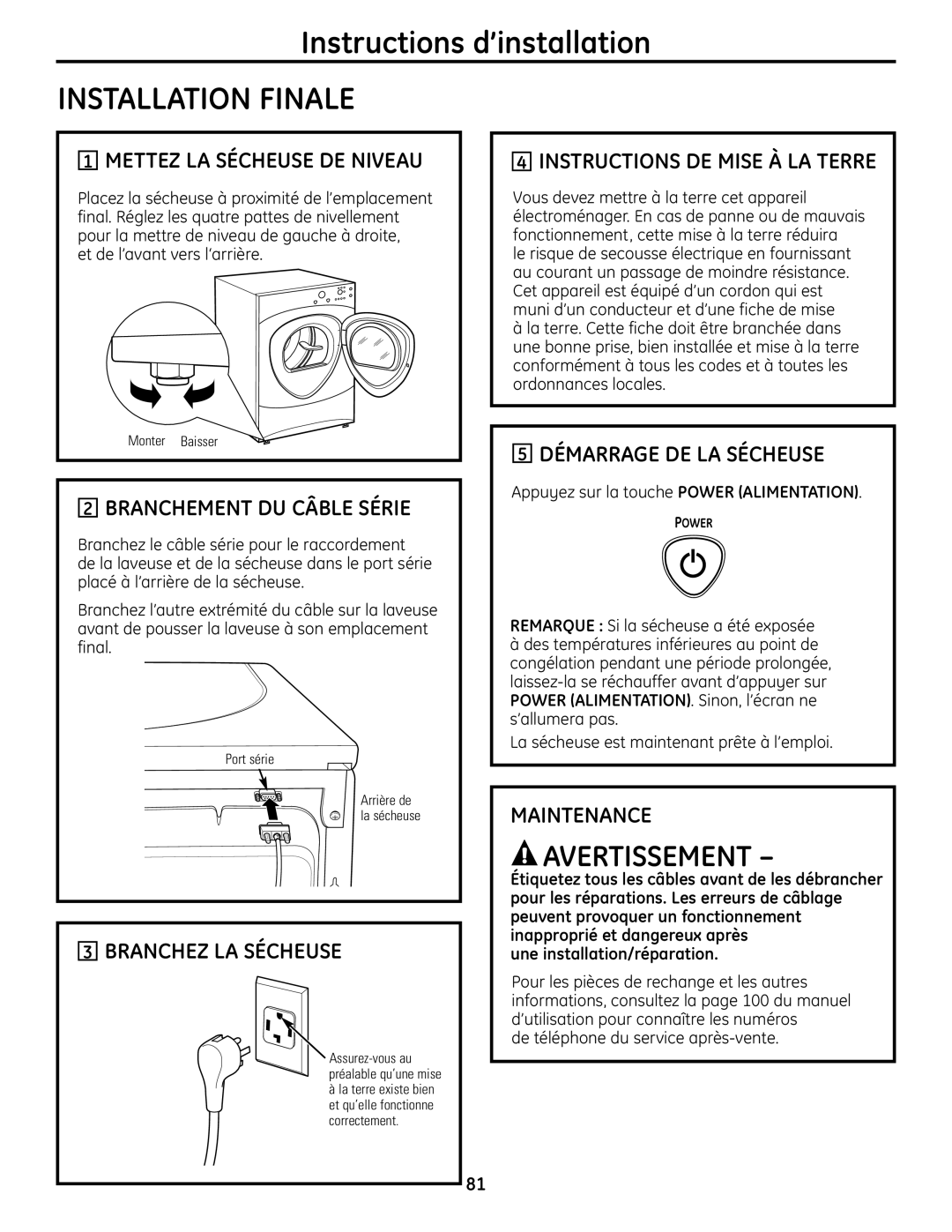 GE UPVH890 installation instructions Installation Finale 