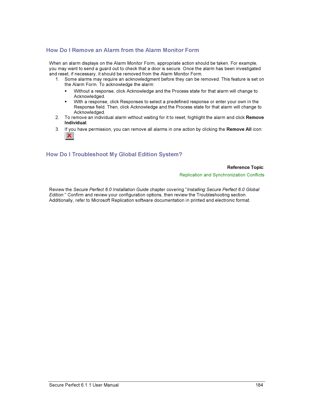 GE v6 user manual How Do I Remove an Alarm from the Alarm Monitor Form, How Do I Troubleshoot My Global Edition System? 