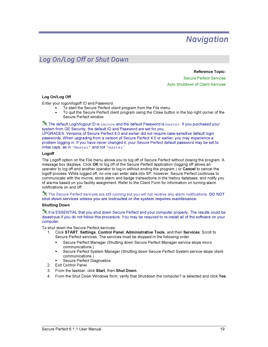 GE v6 Log On/Log Off or Shut Down, Secure Perfect Services Auto Shutdown of Client Services, Logoff, Shutting Down 