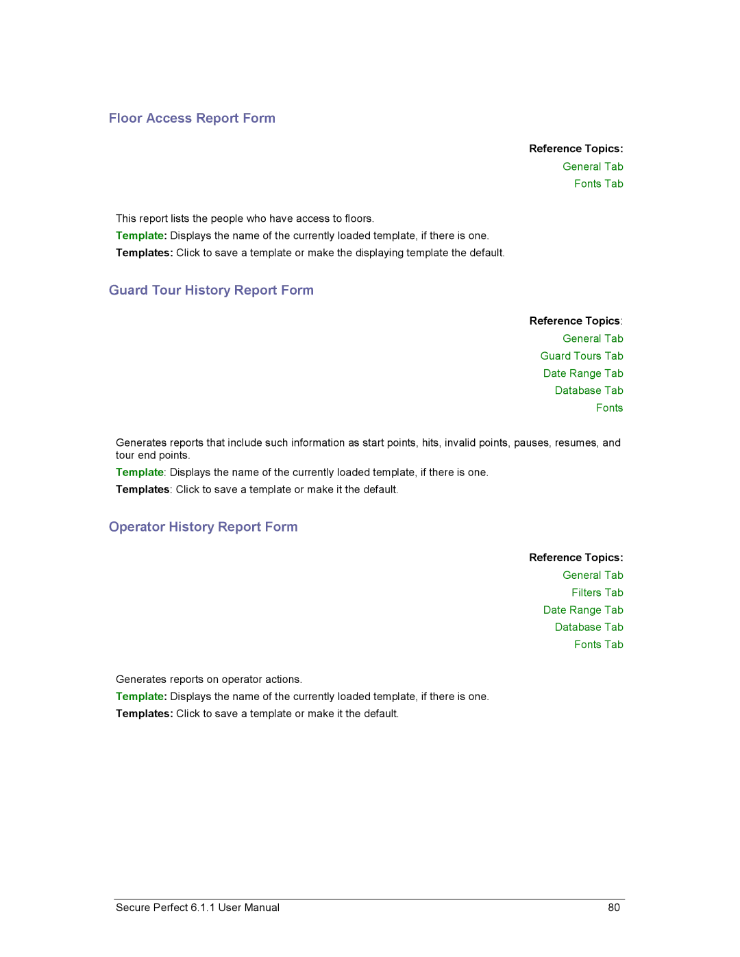 GE v6 user manual Floor Access Report Form, Guard Tour History Report Form, Operator History Report Form 