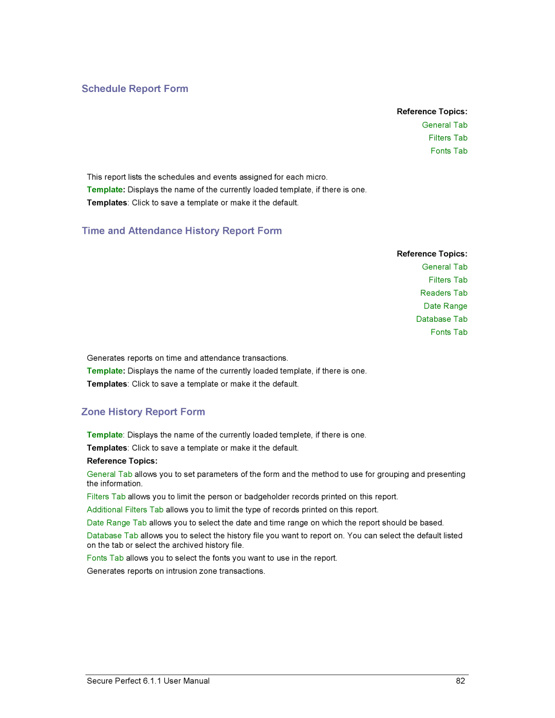 GE v6 user manual Schedule Report Form, Time and Attendance History Report Form, Zone History Report Form 