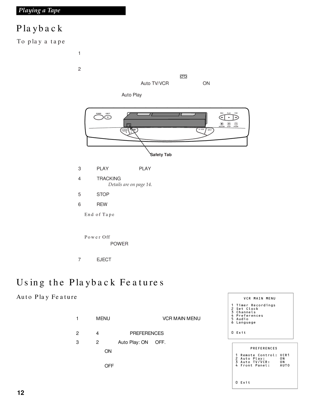 GE VG4252 manual Using the Playback Features, To play a tape, Auto Play Feature, Press 2 to select Auto Play on or OFF 