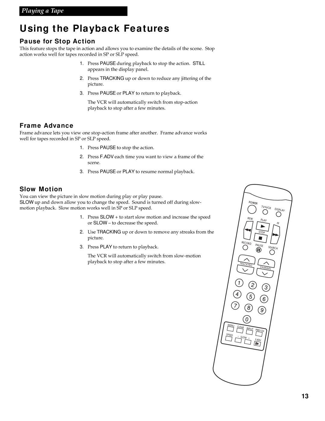 GE VG4252 manual Pause for Stop Action, Frame Advance, Slow Motion 