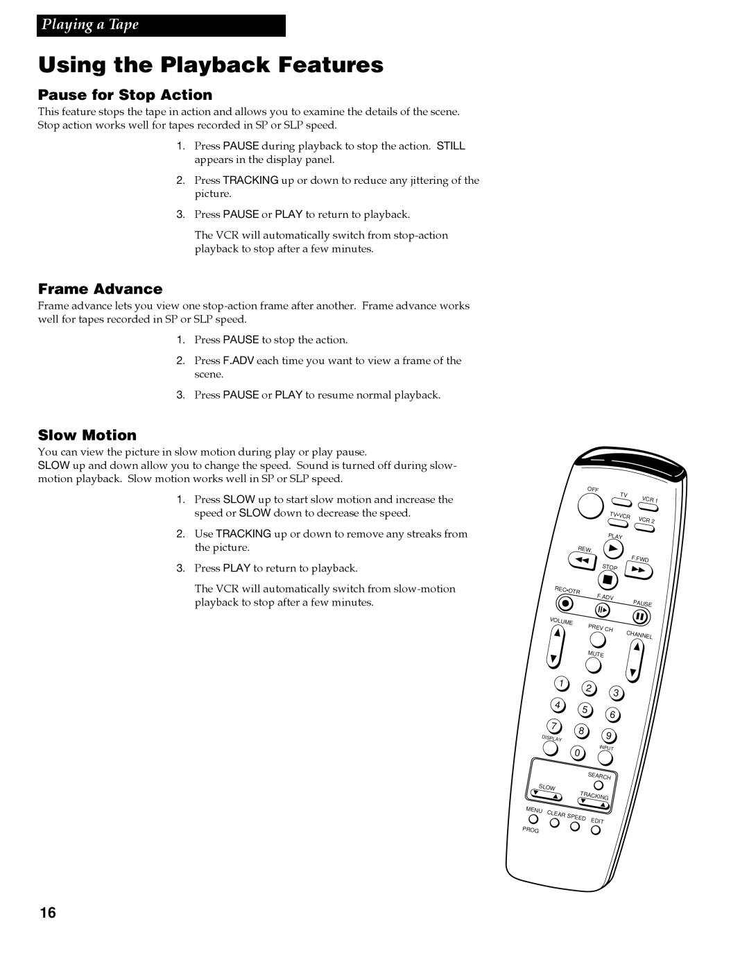 GE VG4258 manual Pause for Stop Action, Frame Advance, Slow Motion 