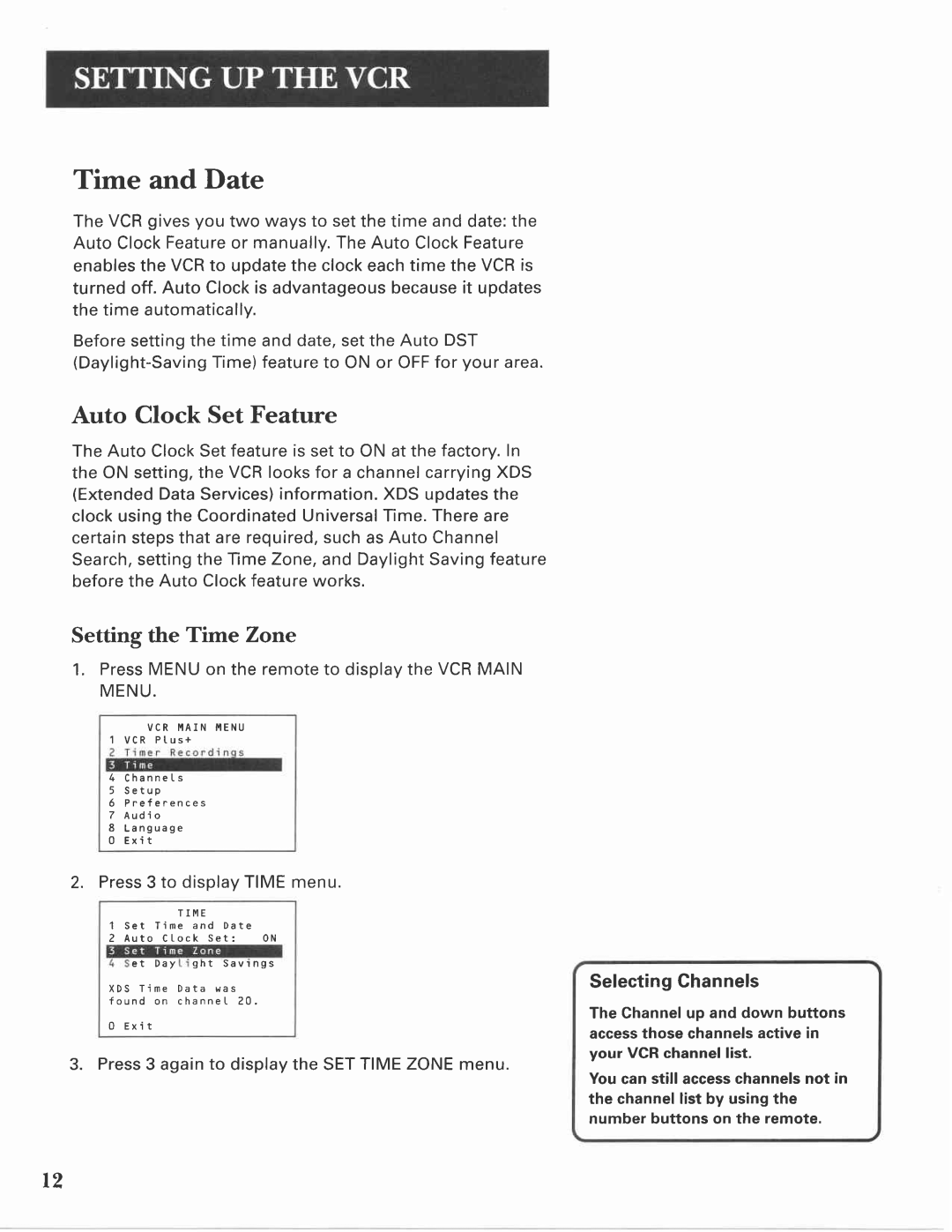 GE VG4275 manual Time and Date, Setting the Time Zone, SelectingChannels 