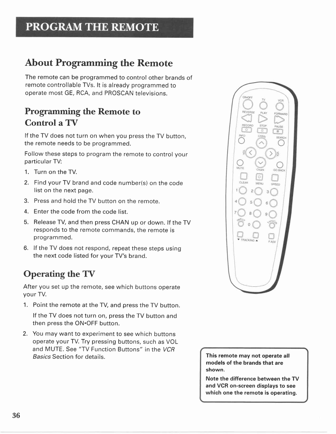 GE VG4275 manual About Program*irg the Remote, Programming the Remote to Control a TV, Operating the TV 