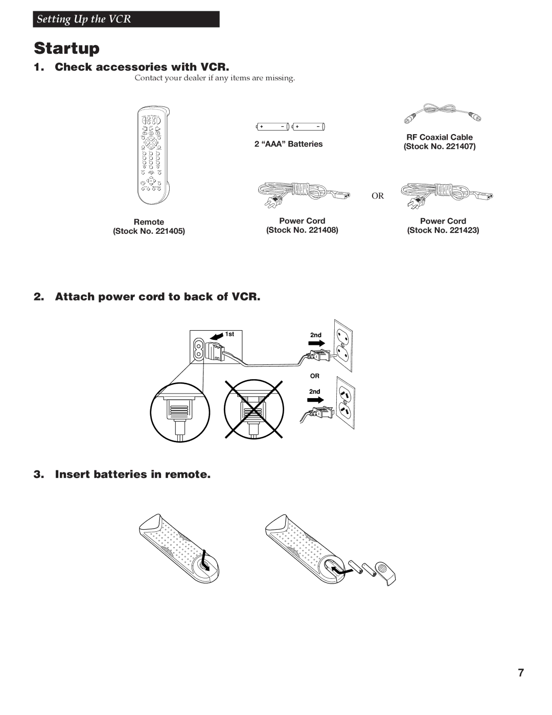 GE VGN550 manual Startup, Check accessories with VCR, Attach power cord to back of VCR, Insert batteries in remote 