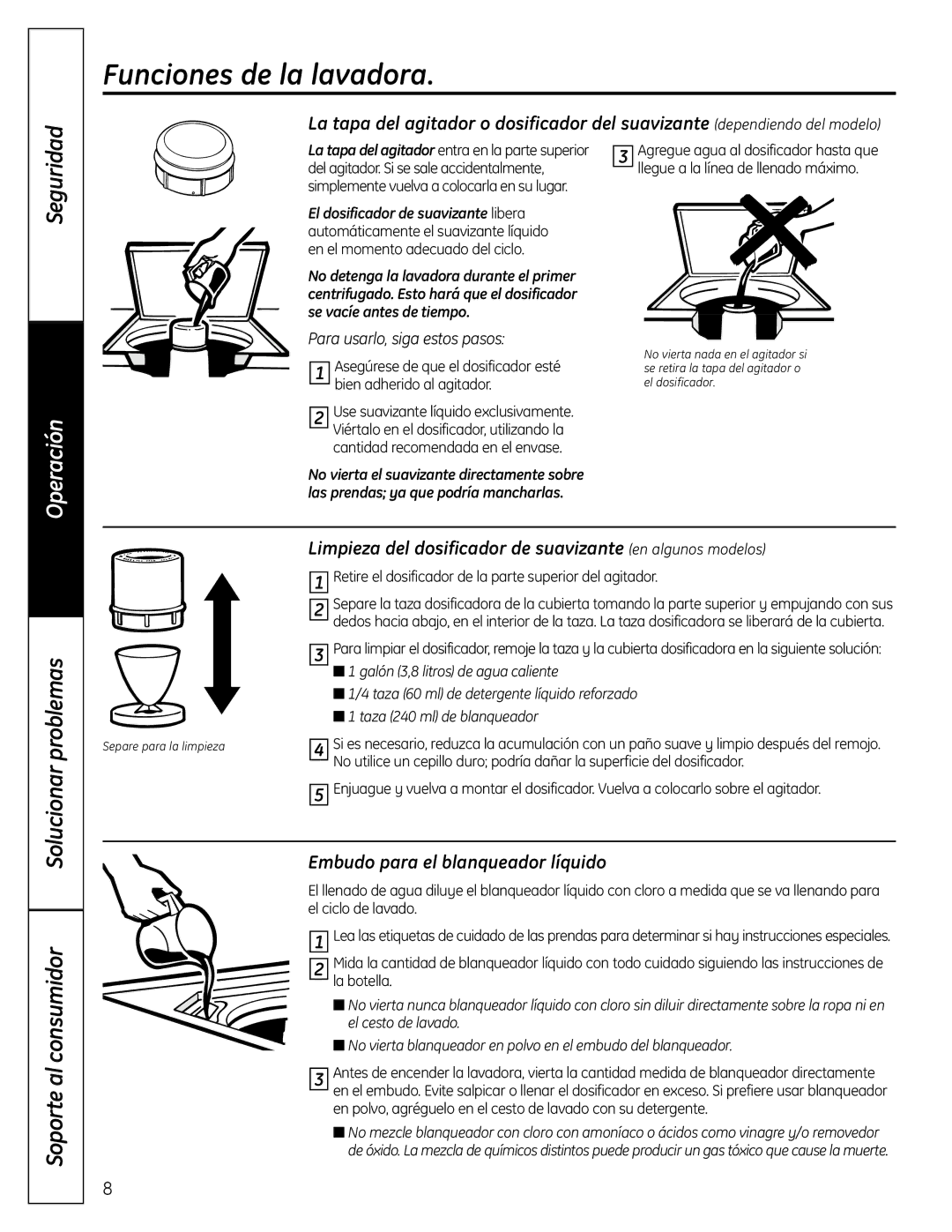 GE Washers owner manual Funciones de la lavadora, Embudo para el blanqueador líquido, Para usarlo, siga estos pasos 