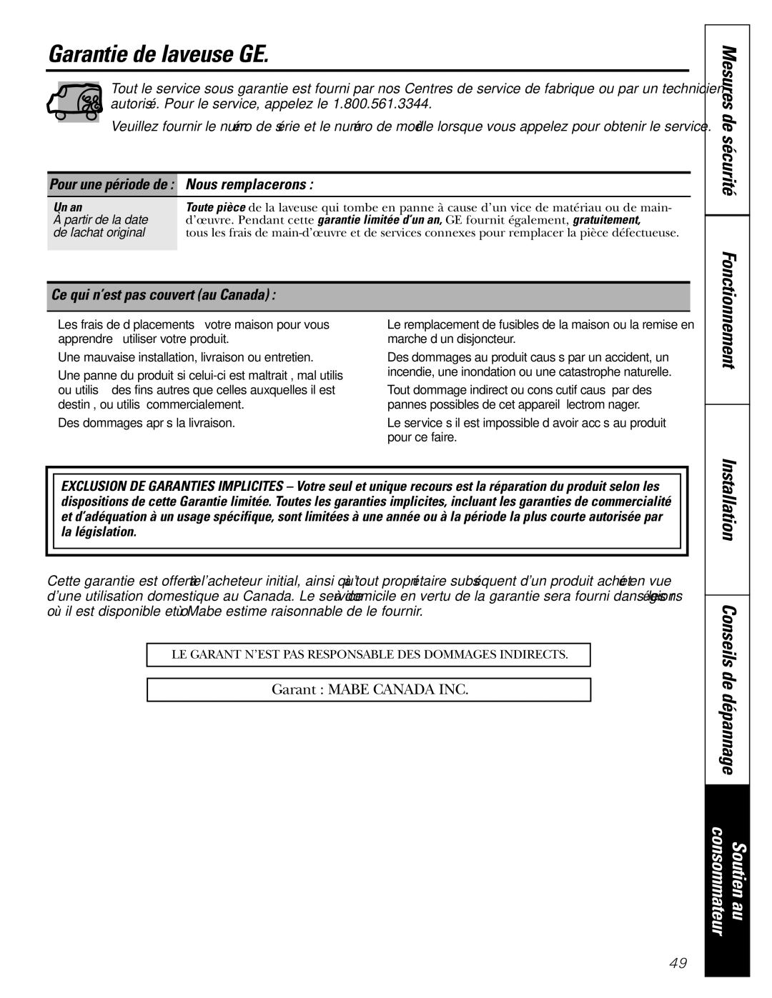 GE WBVH5200 Garantie de laveuse GE, Pour une période de Nous remplacerons, Ce qui n’est pas couvert au Canada, Un an 