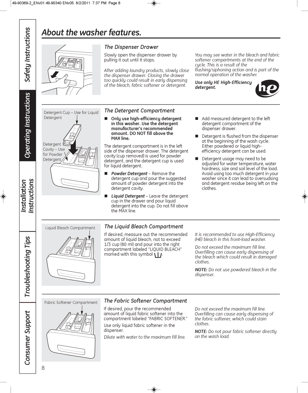 GE wcvh4815k, wcvh4800k installation instructions About the washer features, Dispenser Drawer, Detergent Compartment 