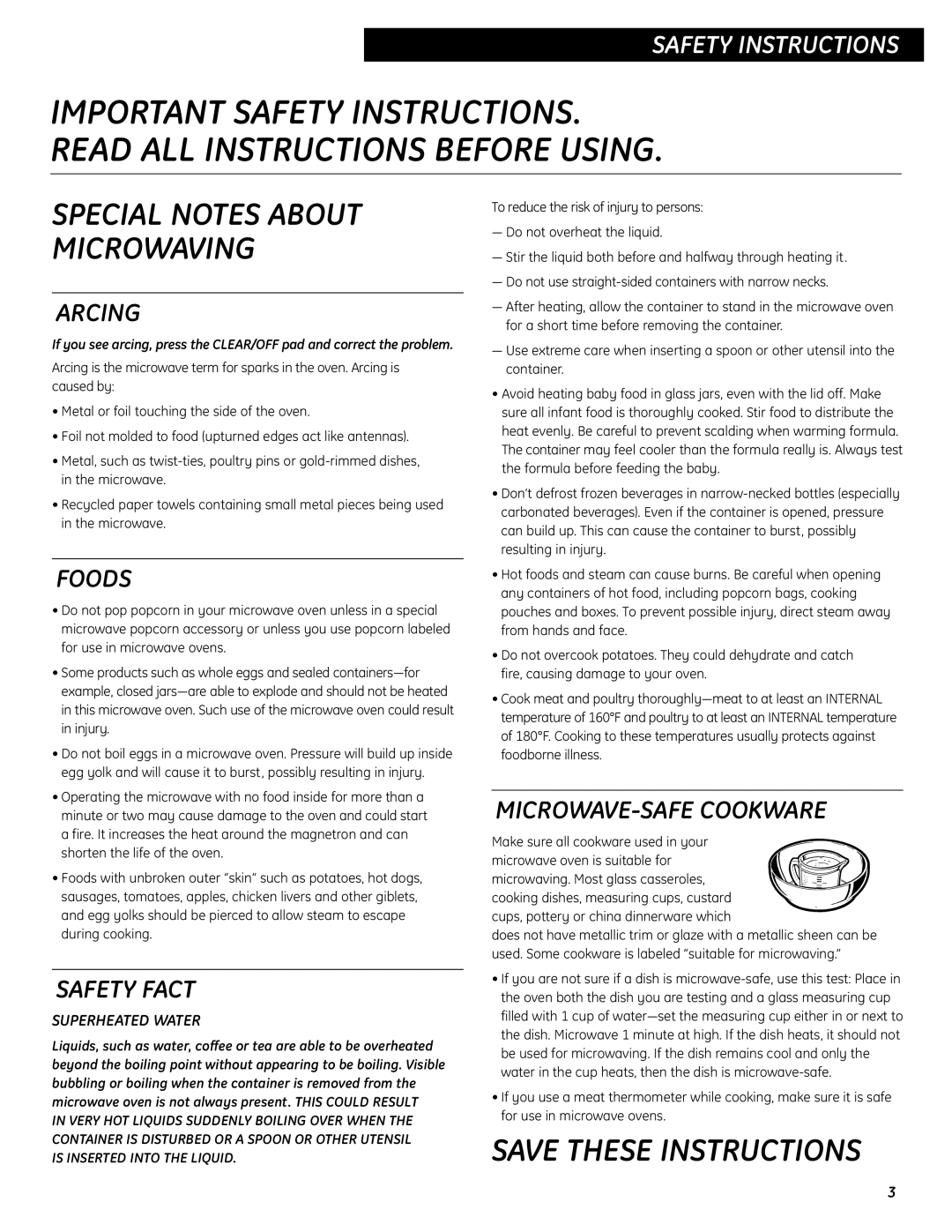 GE WES0930 Arcing, Foods, Safety Fact, MICROWAVE-SAFE Cookware, Cups, pottery or china dinnerware which 