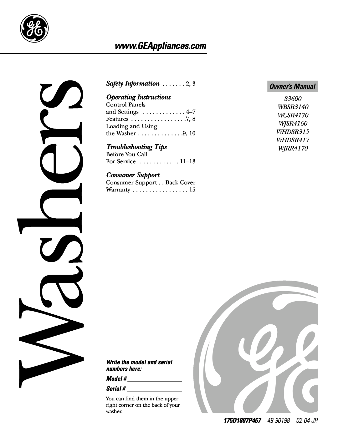GE WBSR3140, S3600 owner manual Owner’s Manual, 175D1807P467 49-90198 02-04JR, Washers, Safety Information . . . . . . . 2 