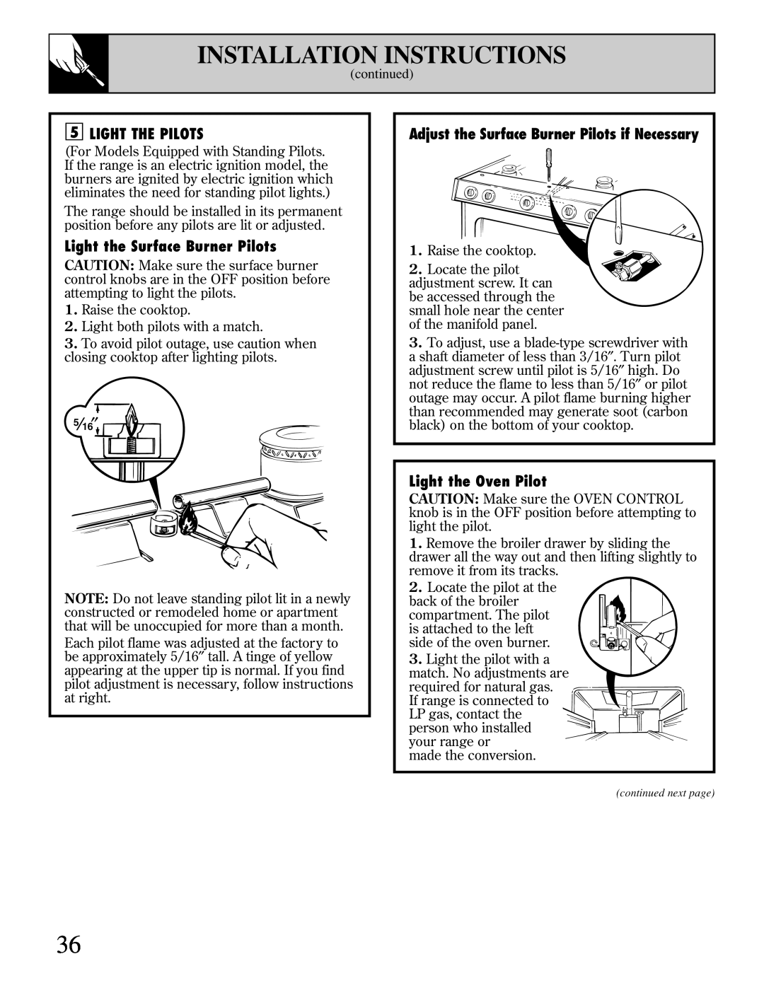 GE XL44 manual Installation Instructions, Light The Pilots, Light the Surface Burner Pilots, Light the Oven Pilot 