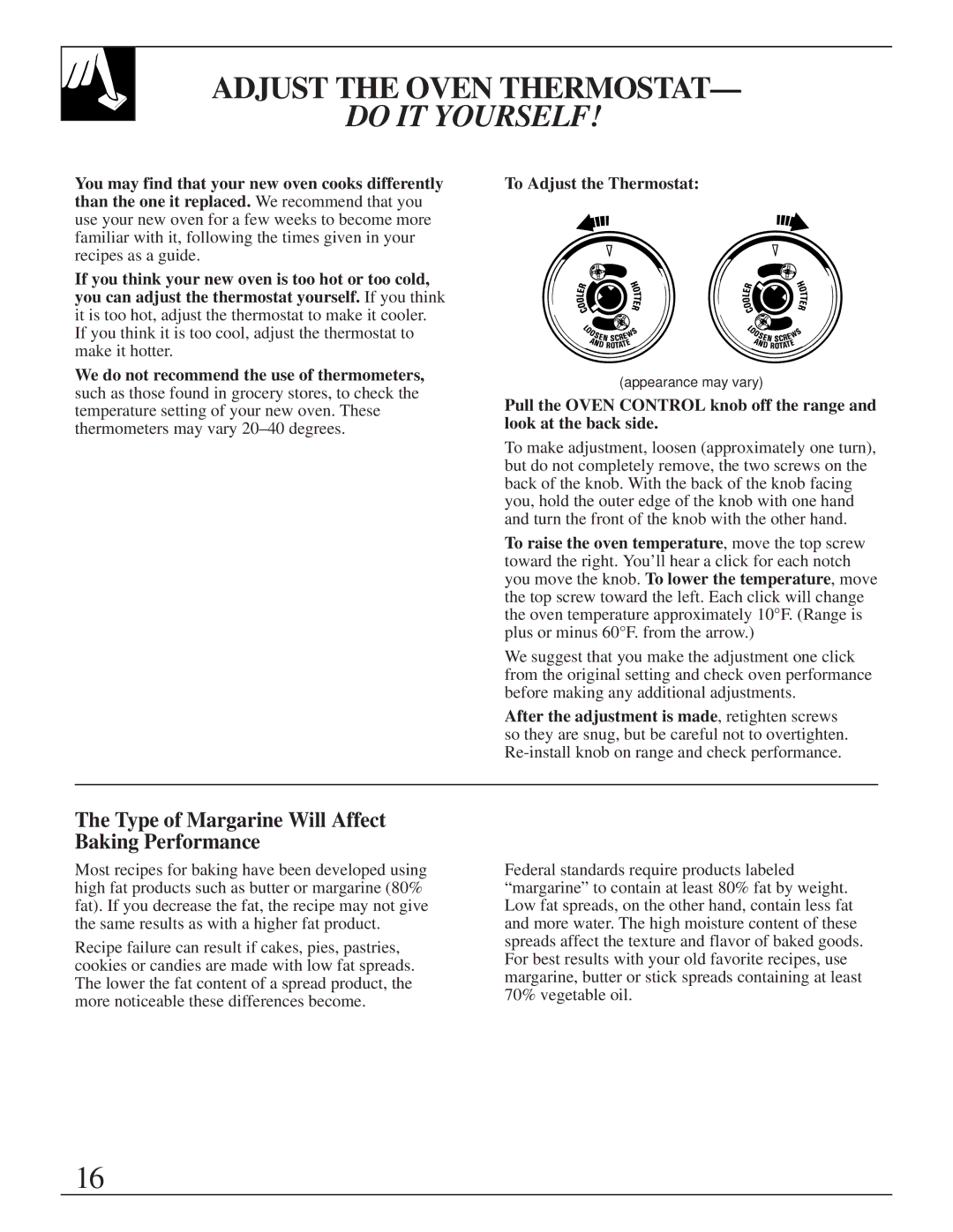 GE XL44TM Adjust the Oven Thermostat, Type of Margarine Will Affect Baking Performance, To Adjust the Thermostat 