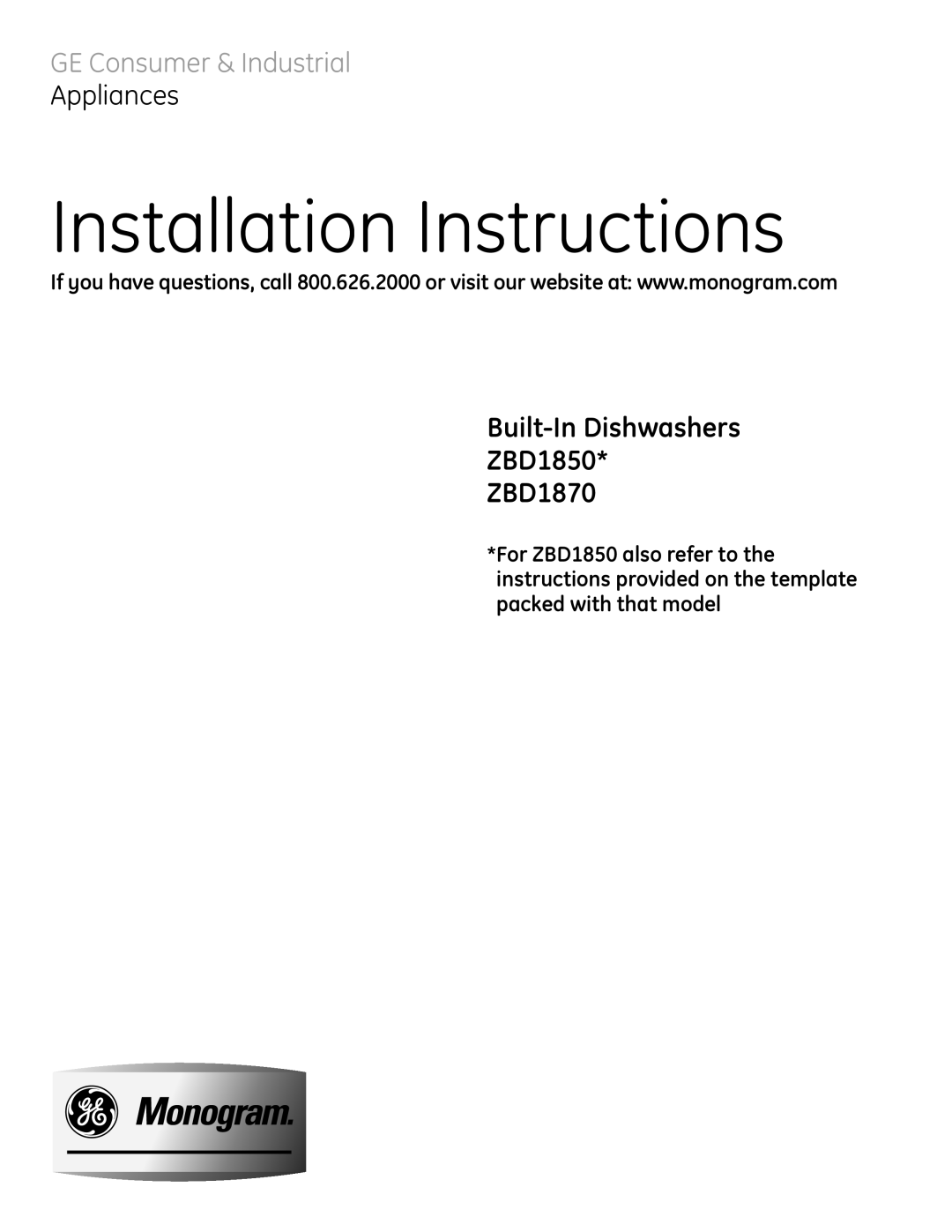 GE ZBD1870NSS installation instructions Built-In Dishwashers ZBD1850 ZBD1870, nsta l l ati on nstru cti ons, Appliances 