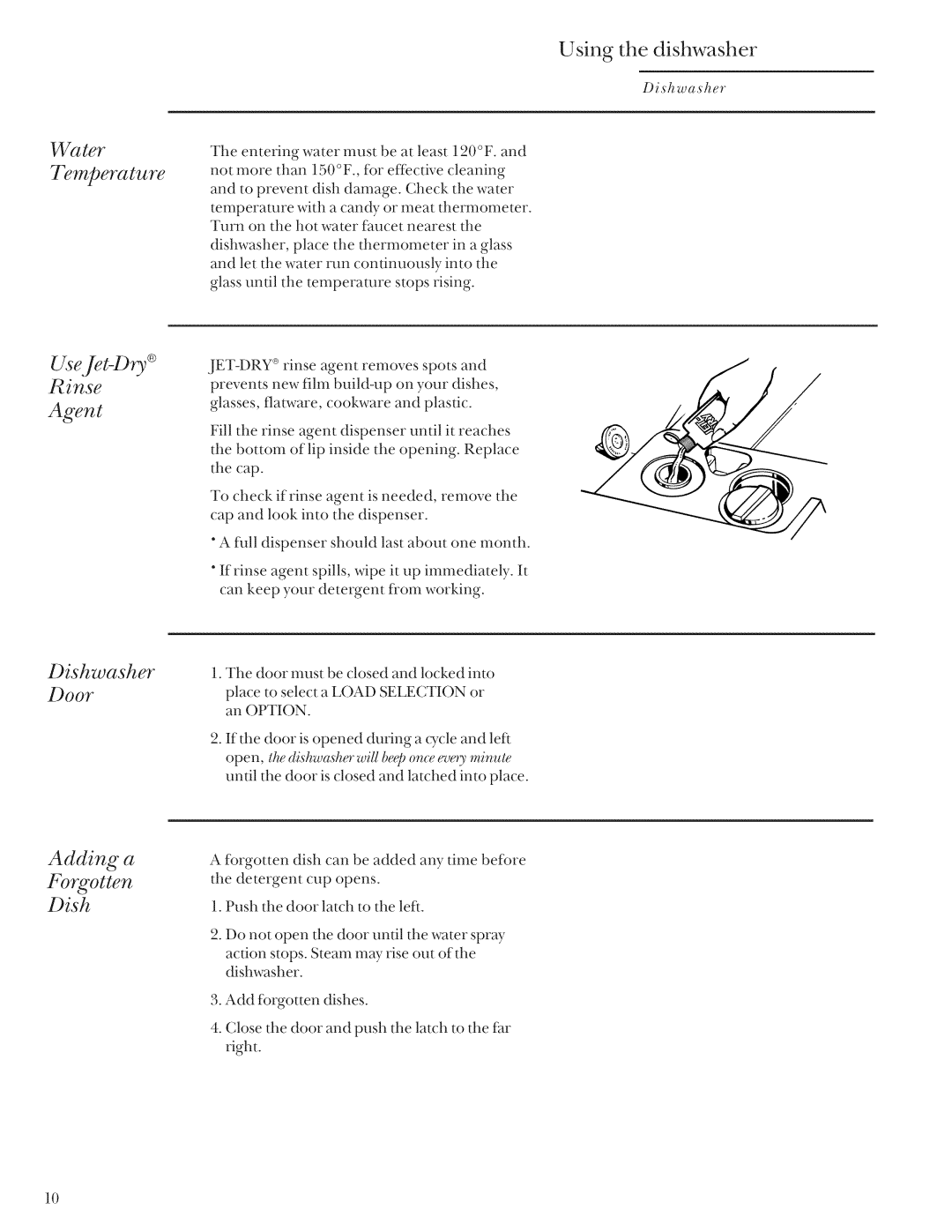 GE ZBD3500, ZBD3540, ZBD3900 manual Using the dishwasher, UseJet-Du, Rinse, Agent, Adding a Forgotten Dish 