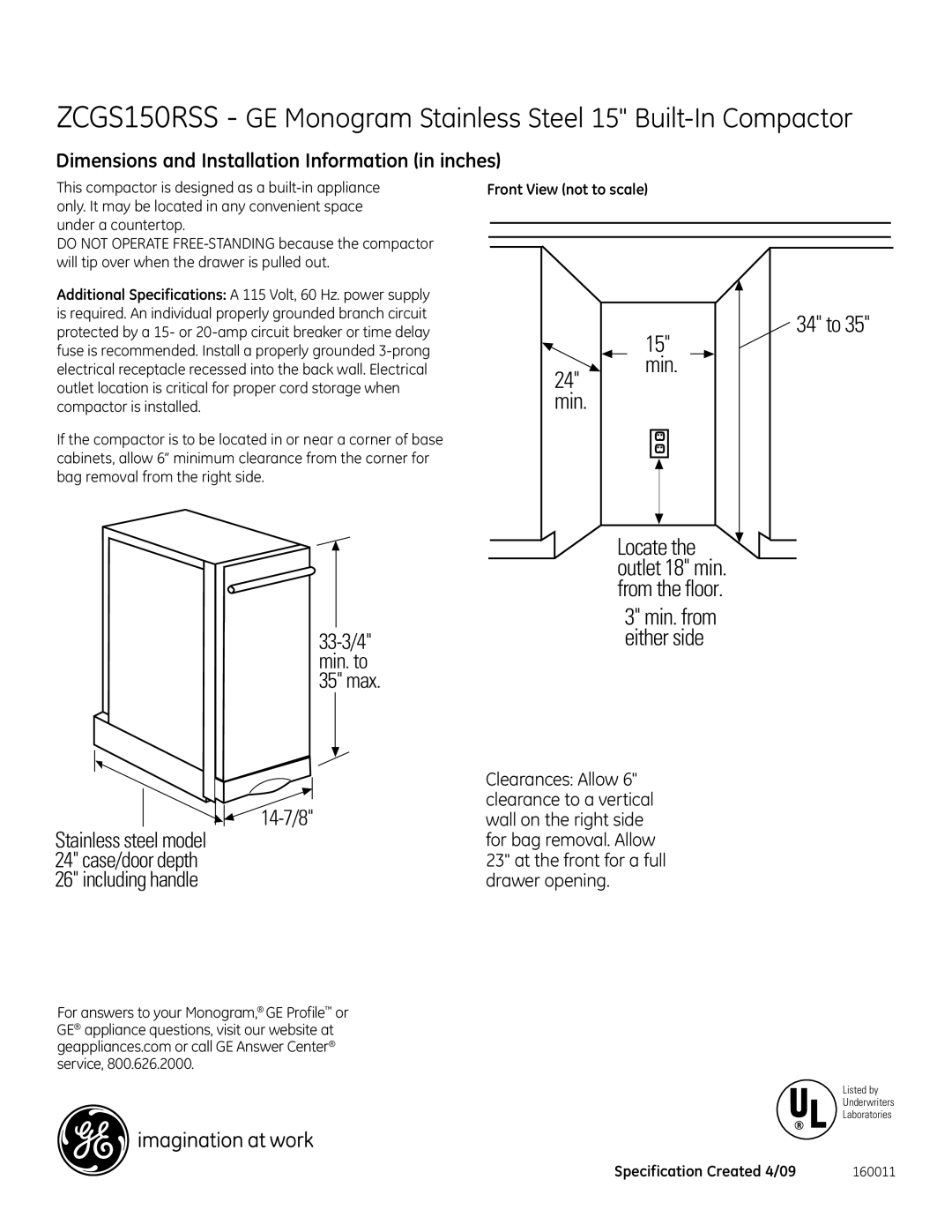 GE ZCGS150LSS dimensions 34 to, Min. min, Min Oor, 14-7/8 Stainless steel model, Locate the outlet 18 min. from the ﬂoor 